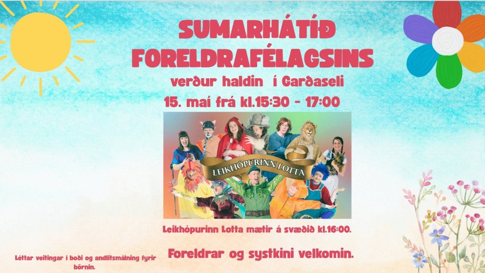 Sumarhátíð foreldrafélagsins, fimmtudaginn 15. maí kl. 15:30-17.