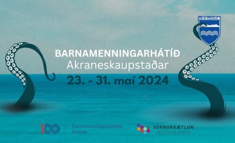 Barnamenninghátíð Akraneskaupstaðar 23.-31. maí 2024.